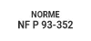 normes/it/norma-NF-P-93-352.jpg